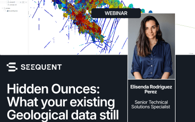 Seequent Webinar: Hidden Ounces – What Your Existing Geological Data Still Has to Tell You?